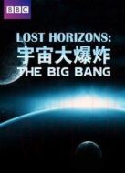 BBC:宇宙大爆炸劇情介紹(1-1全集)