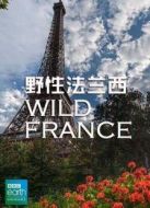 BBC：野性法蘭西劇情介紹(1-2全集)